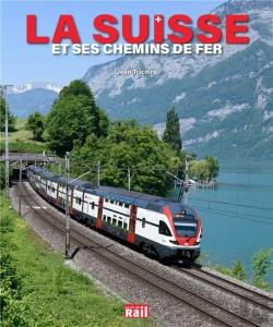 Bertrand.pt - La Suisse Et Ses Chemins De Fer