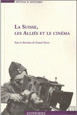 Bertrand.pt - La Suisse, Les Alliés Et Le Cinéma