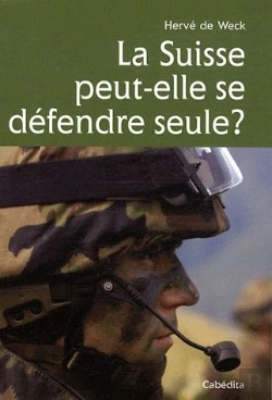 Bertrand.pt - La Suisse Peut-Elle Se Défendre Seule ?