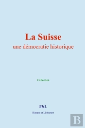 La Suisse : Une Démocratie Historique