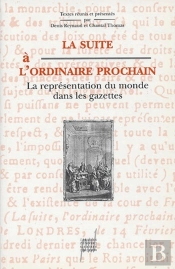 La Suite A L'Ordinaire Prochain - La Representation Du Monde Dans Les Gazettes