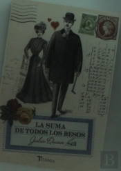 La Suma De Todos Los Besos
