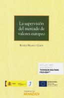 La Supervisión Del Mercado De Valores Europeo (Papel + E-Book)