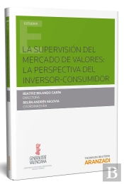 La Supervisión Del Mercado De Valores: La Perspectiva Del Inversor-Consumidor