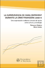 La Supervivencia De Caixa Ontinyent Durante La Crisis Financiera 2008-14