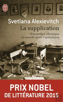 Bertrand.pt - La Supplication ; Tchernobyl, Chronique Du Monde Apres L'Apocalypse