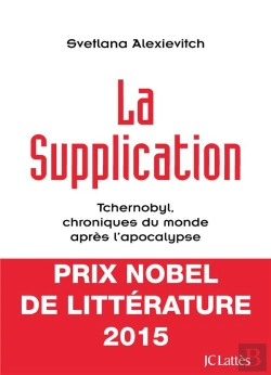 Bertrand.pt - La Supplication ; Tchernobyl, Chroniques Du Monde Après L'Apocalypse
