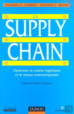 Bertrand.pt - La Supply Chain ; Optimiser La Chaine Logistique Et Le Reseau Interentreprises