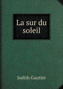 La Sur Du Soleil
