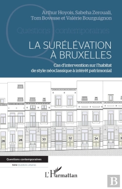 Bertrand.pt - La Surélévation À Bruxelles : Cas D'Intervention Sur L'Habitat De Style Néoclassique À Intérêt Patrimonial