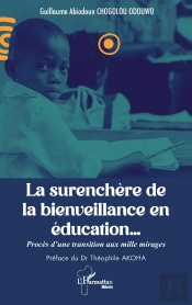La Surenchère De La Bienveillance En Éducation... : Procès D'Une Transition Aux Mille Mirages