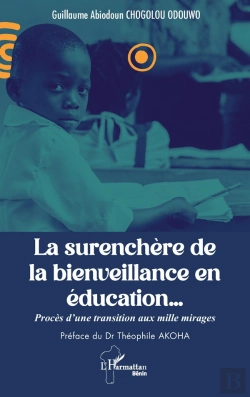 Bertrand.pt - La Surenchère De La Bienveillance En Éducation... : Procès D'Une Transition Aux Mille Mirages