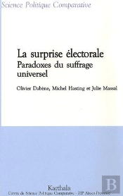 La Surprise Électorale ; Paradoxes Du Suffrage Universel