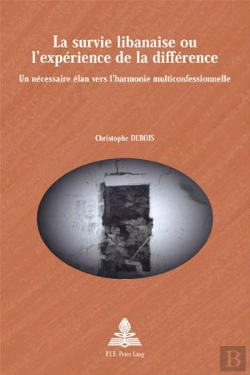 Bertrand.pt - La Survie Libanaise Ou L'Experience De La Difference