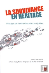 La Survivance En Heritage. Passages De Janine Altounian Au Quebec