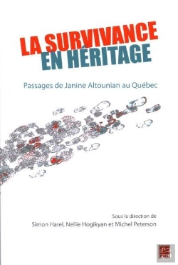 Bertrand.pt - La Survivance En Heritage. Passages De Janine Altounian Au Quebec