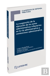 La Suspensión De La Ejecución De Los Actos Administrativos Tributarios En La Vía Administrativa Y Co