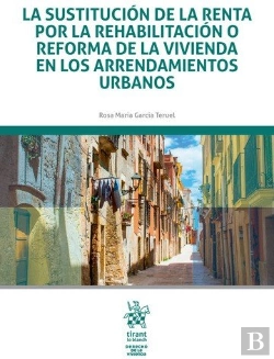 Bertrand.pt - La Sustitución De La Renta Por La Rehabilitación O Reforma De La Vivienda En Los Arrendamientos Urba