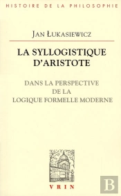 La Syllogistique D'Aristote
