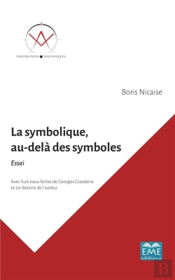 Bertrand.pt - La Symbolique, Au-Delà Des Symboles ; Essai Avec Huit Eaux-Fortes De Georges Gooskens Et Six Dessins De L'Auteur