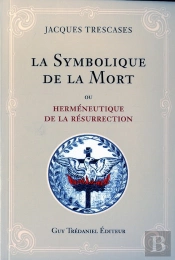 La Symbolique De La Mort Ou Hermeneutique De Resurrection