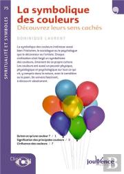 La Symbolique Des Couleurs ; Découvrez Leurs Sens Cachés