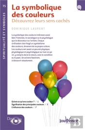 La Symbolique Des Couleurs ; Découvrez Leurs Sens Cachés