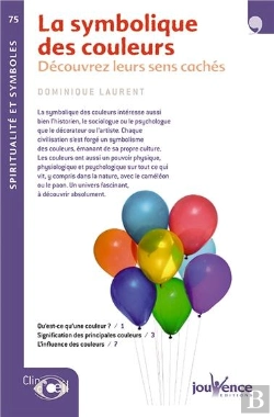 Bertrand.pt - La Symbolique Des Couleurs ; Découvrez Leurs Sens Cachés