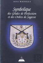 La Symbolique Des Grades De Perfection
