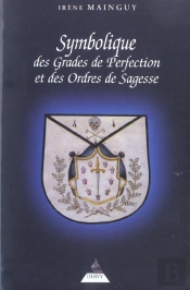 La Symbolique Des Grades De Perfection
