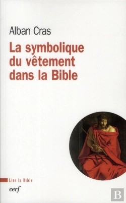 Bertrand.pt - La Symbolique Du Vêtement Dans La Bible