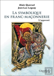 La Symbolique En Franc-Maçonnerie : L'Apprenti