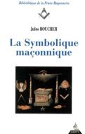 La Symbolique Maçonnique