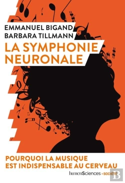 Bertrand.pt - La Symphonie Neuronale : Pourquoi La Musique Est Indispensable Au Cerveau