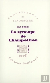 La Syncope De Champollion ; Entre Les Images Et Les Mots