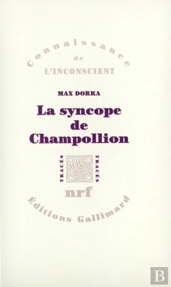 Bertrand.pt - La Syncope De Champollion ; Entre Les Images Et Les Mots