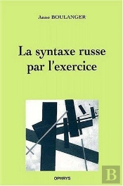 La Syntaxe Russe Par L'Exercice