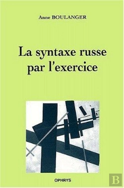 Bertrand.pt - La Syntaxe Russe Par L'Exercice