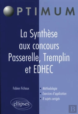 Bertrand.pt - La Synthèse Au Concours Passerelle, Tremplin Et Edhec