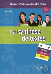 La Synthèse De Textes  ; Methode, Exercices Et Épreuves (Édition 2010)