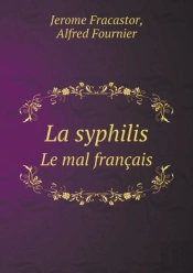 La Syphilis Le Mal Francais
