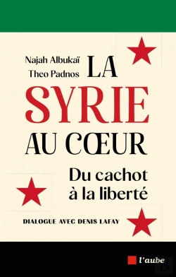 Bertrand.pt - La Syrie Au Coeur - Du Cachot A La Liberte