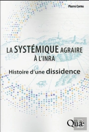 La Systemique Agraire A L'Inra - Histoire D'Une Dissidence