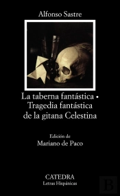 La Taberna Fantástica; Tragedia Fantástica De La Gitana Celestina
