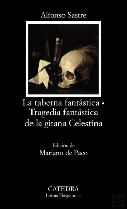 Bertrand.pt - La Taberna Fantástica; Tragedia Fantástica De La Gitana Celestina