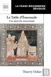 La Table D'Émeraude : Une Approche Maçonnique