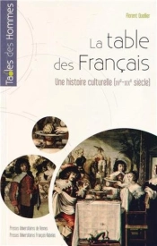 La Table Des Français : Une Histoire Culturelle (Xve-Xixe Siècle)