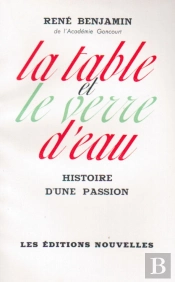 La Table Et Le Verre D'Eau ; Histoire D'Une Passion
