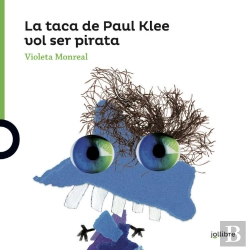 Bertrand.pt - La Taca De Paul Klee Vol Ser Un Pirata