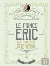 La Tache De Vin - Prince Eric T3 - Edition Collector